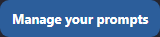 Manage your prompts
