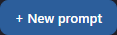 + New prompt